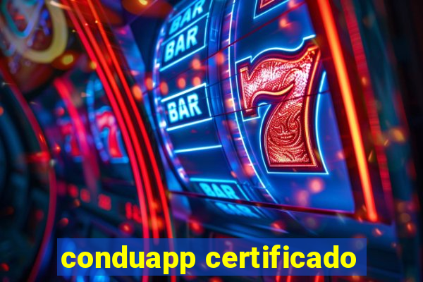 conduapp certificado